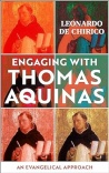 Engaging with Thomas Aquinas -  An Evangelical Approach